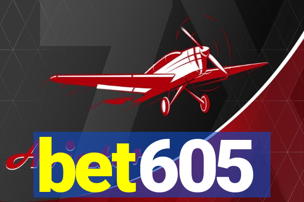 bet605