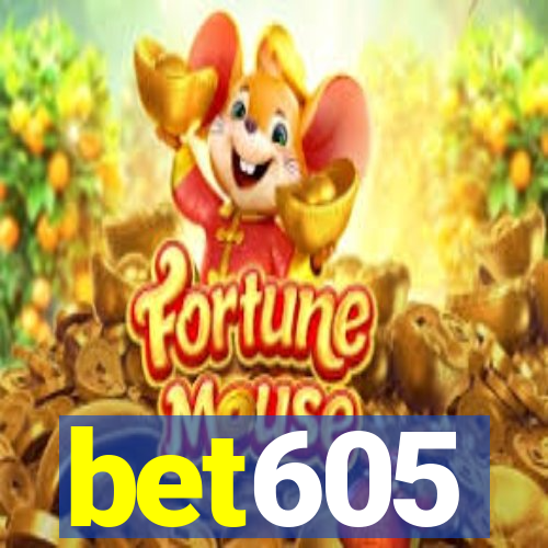 bet605