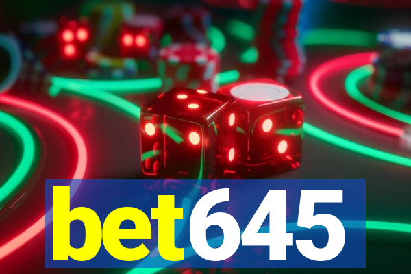 bet645