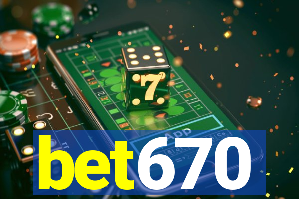 bet670