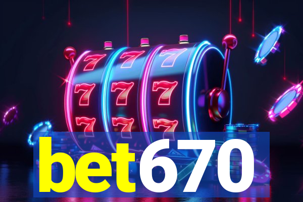 bet670