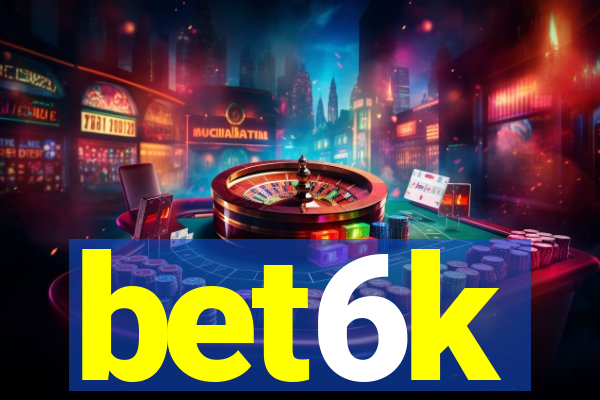 bet6k