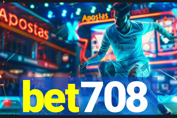 bet708