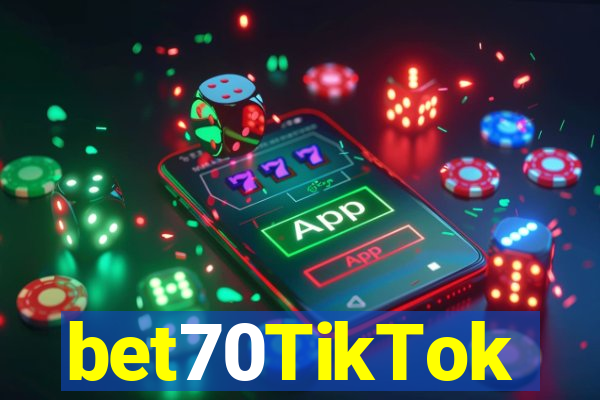 bet70TikTok