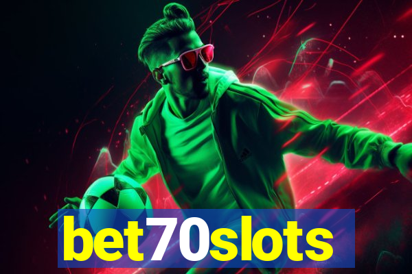 bet70slots