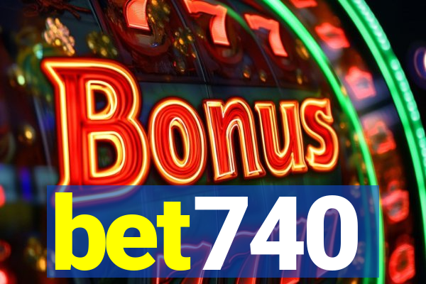 bet740