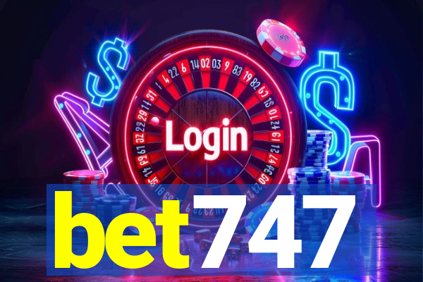 bet747