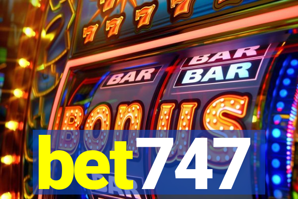 bet747