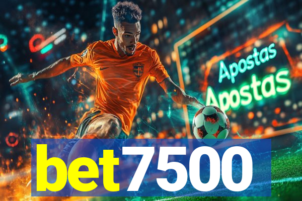 bet7500