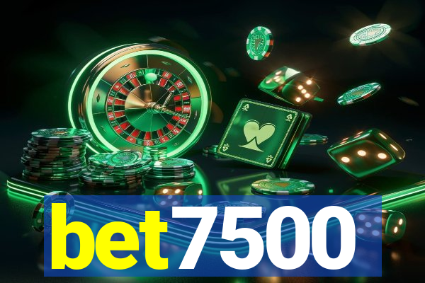 bet7500