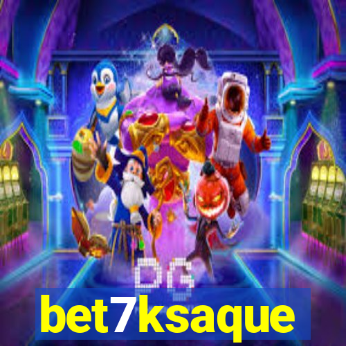 bet7ksaque