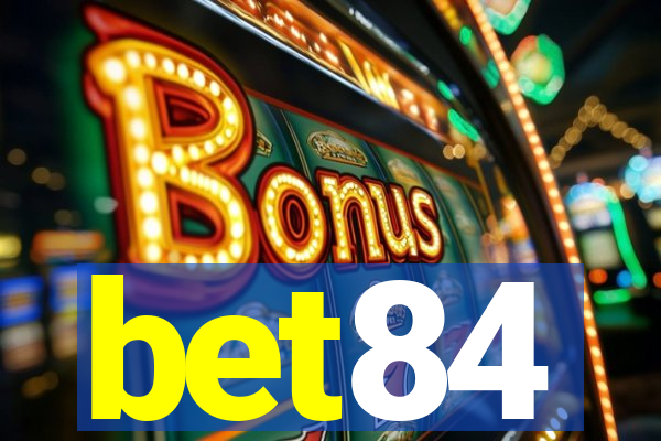 bet84