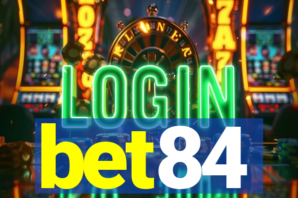 bet84