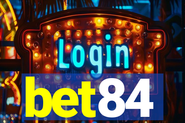 bet84