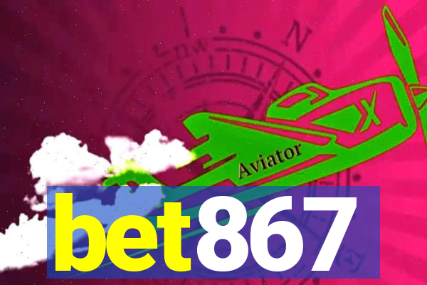 bet867