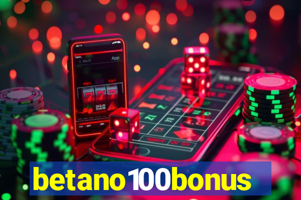 betano100bonus