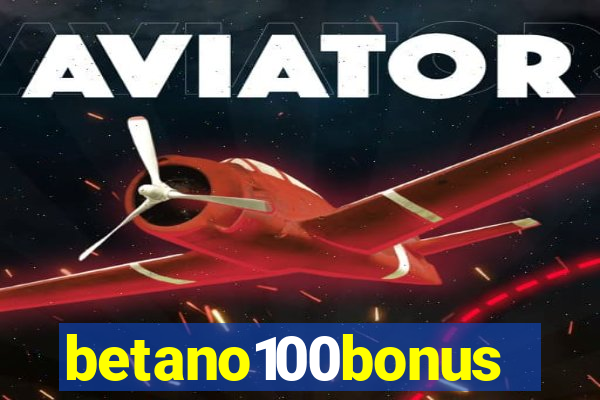 betano100bonus