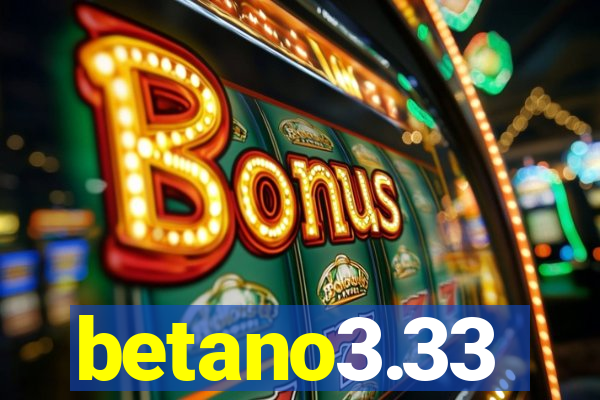 betano3.33