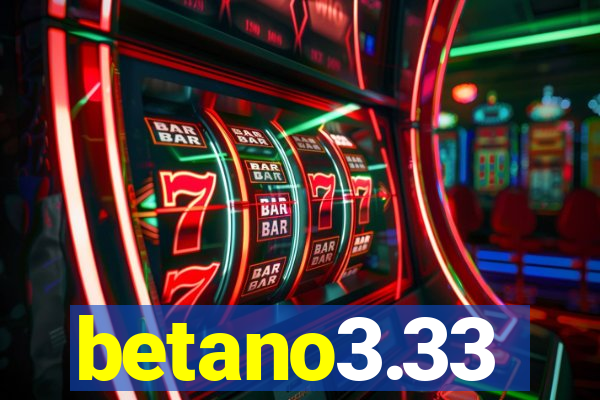 betano3.33