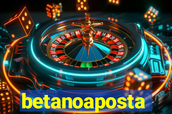 betanoaposta