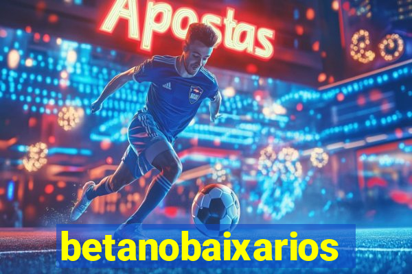 betanobaixarios