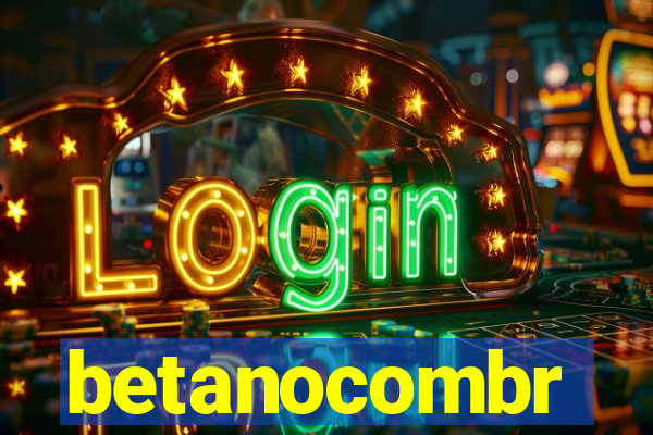 betanocombr