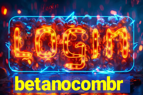 betanocombr