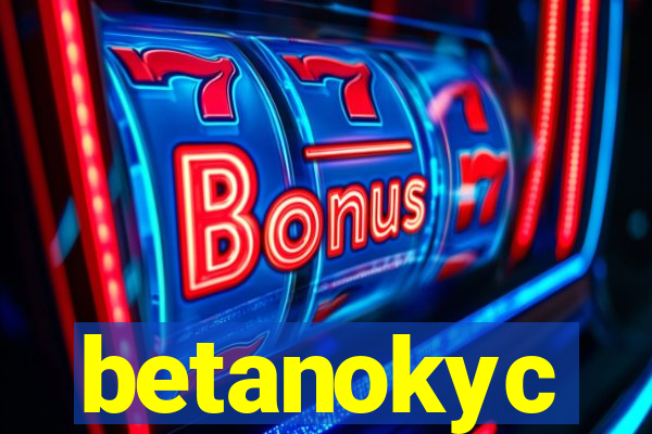 betanokyc