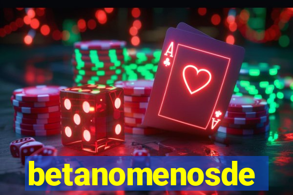 betanomenosde