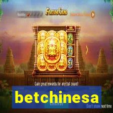 betchinesa