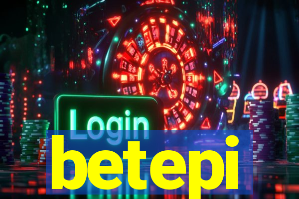 betepi