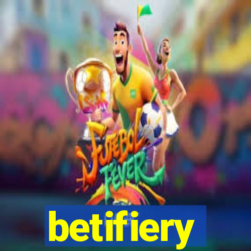 betifiery