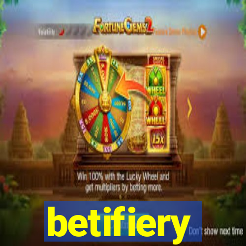 betifiery