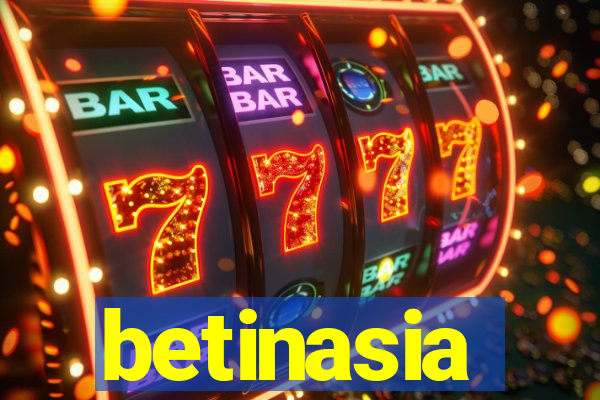 betinasia