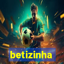 betizinha