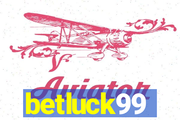 betluck99