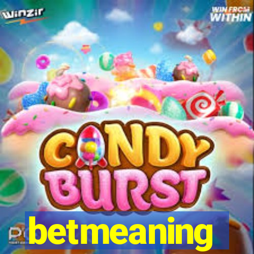 betmeaning