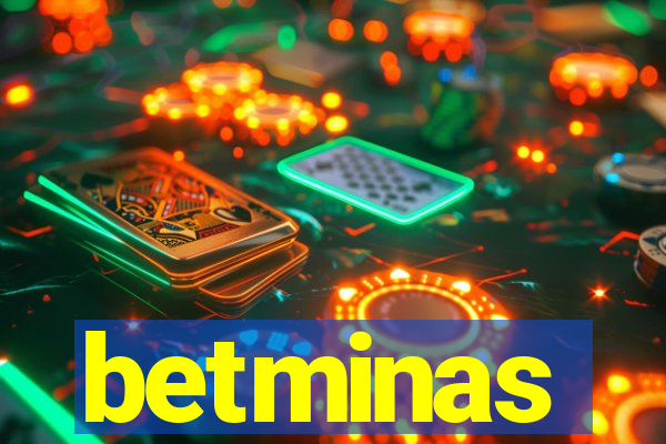 betminas