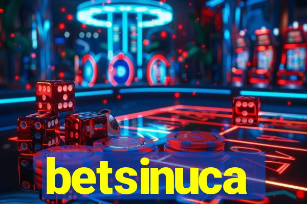 betsinuca