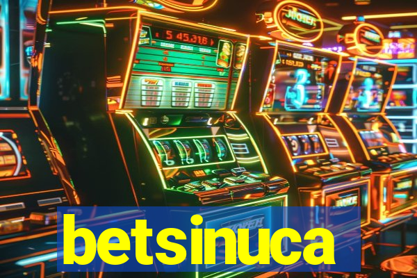 betsinuca