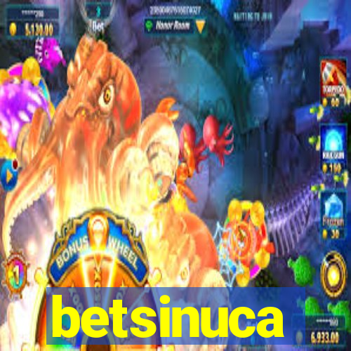 betsinuca