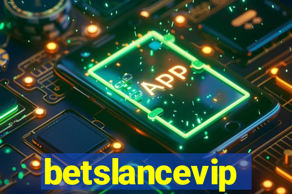 betslancevip