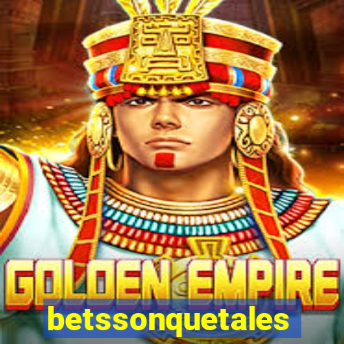 betssonquetales