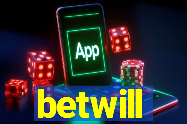 betwill