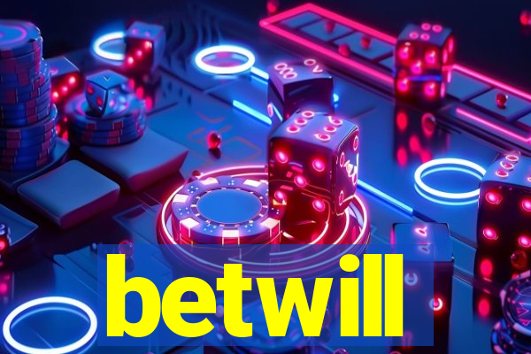 betwill