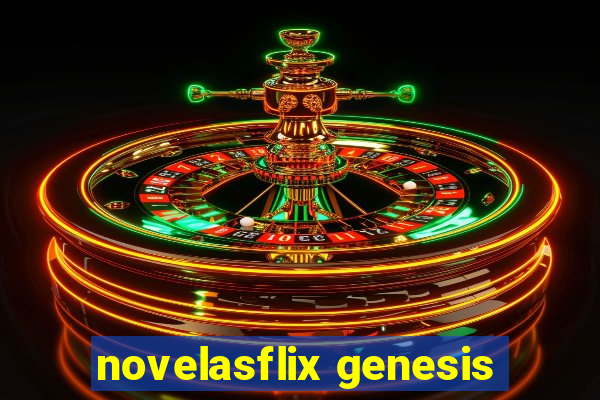 novelasflix genesis