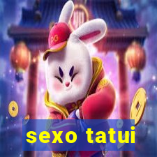 sexo tatui