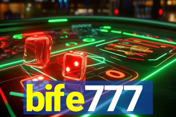 bife777