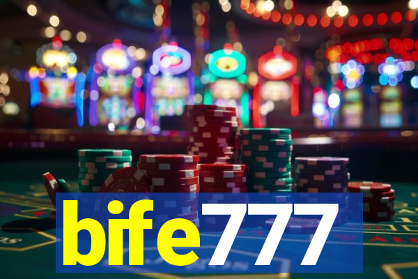 bife777