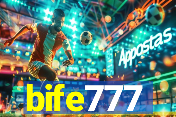 bife777